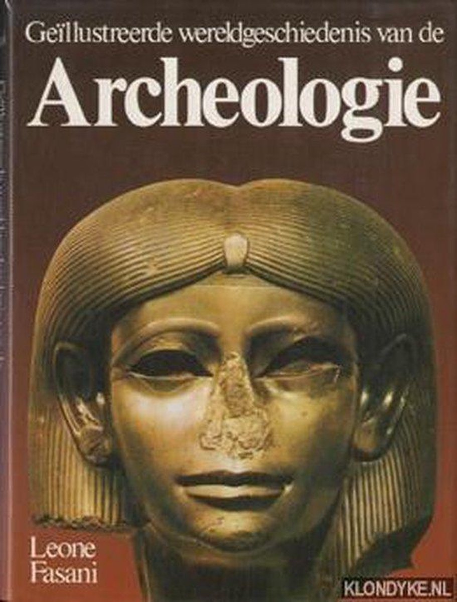 GeÃ¯llustreerde wereldgeschiedenis van de Archeologie