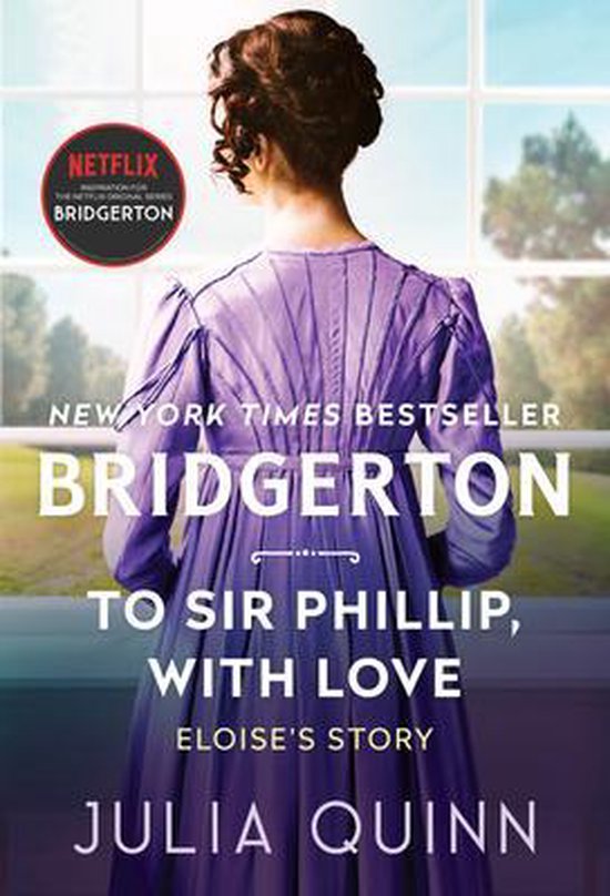 Bridgertons- To Sir Phillip, With Love