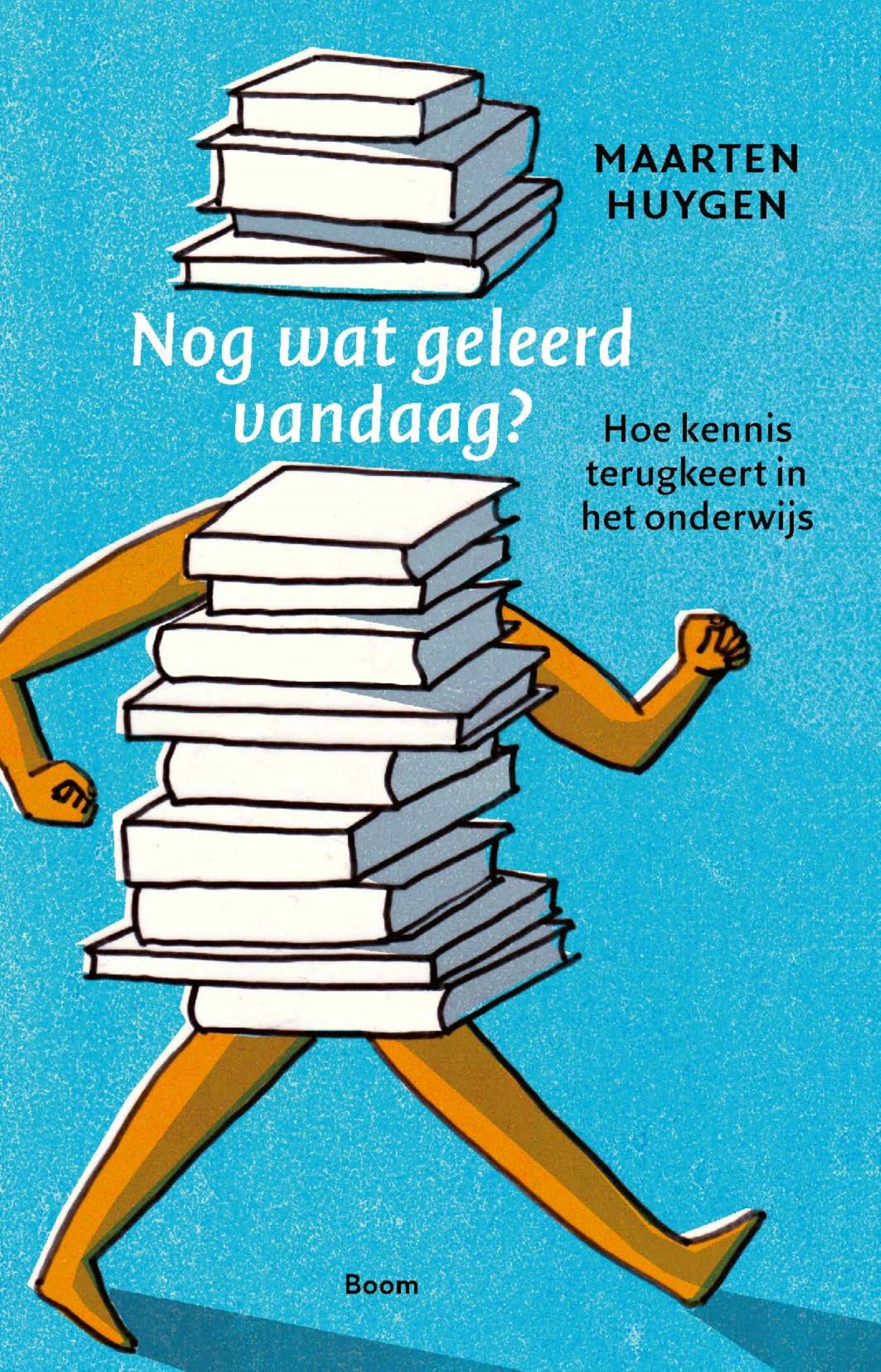 boekenbalie_9789024458011_cover Nog wat geleerd vandaag?