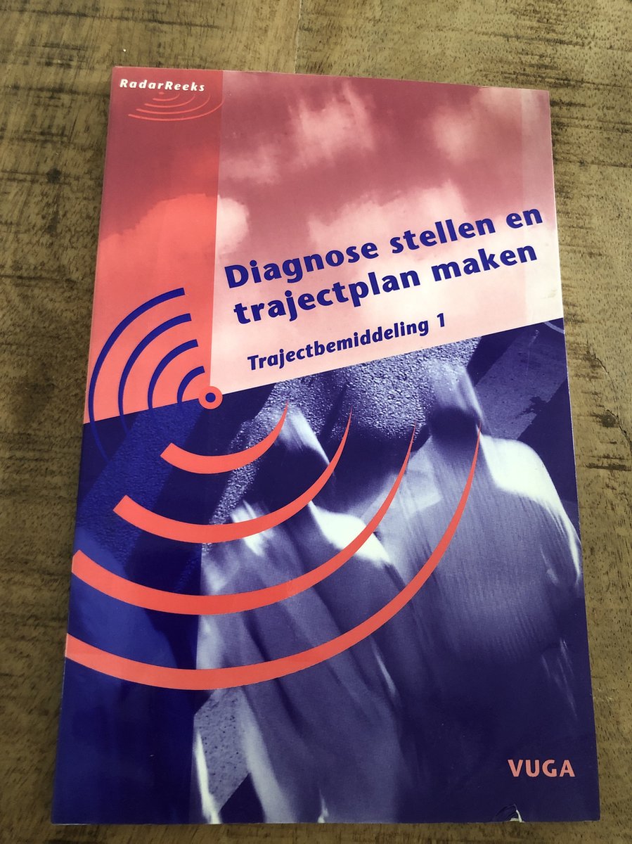 Diagnose stellen en trajectplan maken Trajectbemiddeling 1