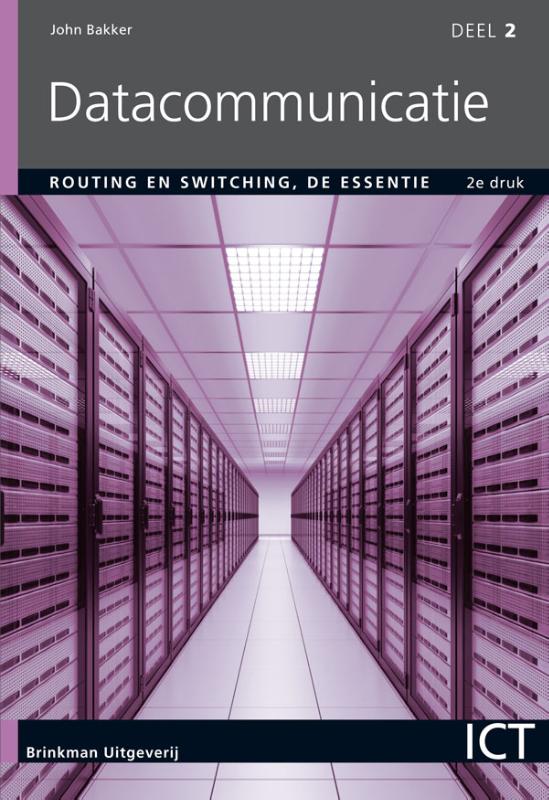 Datacommunicatie 2 -   Routing en switching, de essentie