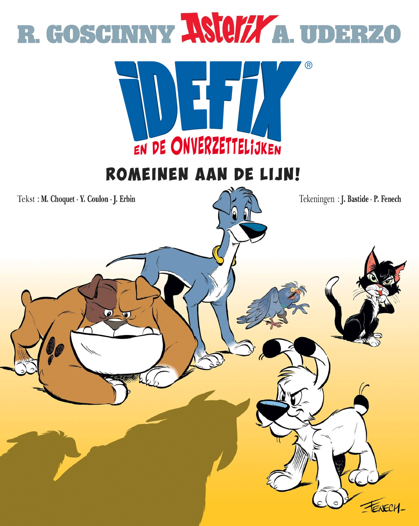 Idefix en de Onverzettelijken 1: Romeinen aan de lijn! / Idefix en de Onverzettelijken / 1