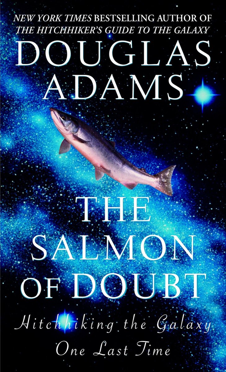 The Salmon Of Doubt