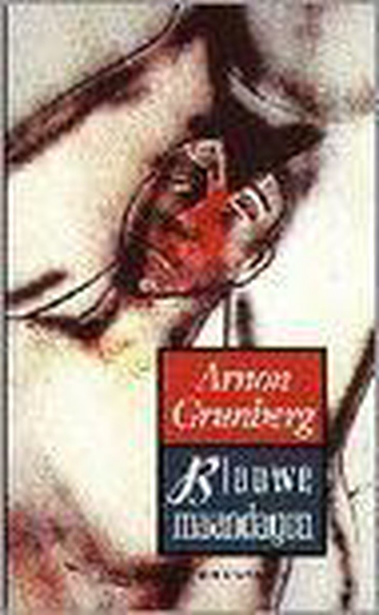 Arnon Grunberg Blauwe Maandagen thumbnail