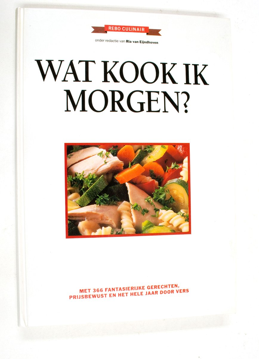 Ganzow Wat Kook Ik Morgen? / Rebo Culinair