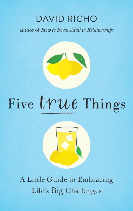 Five True Things