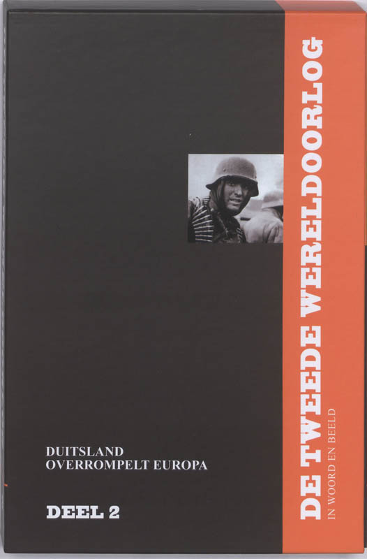 boekenbalie_9789085108627_cover Duitsland overrompelt Europa / De Tweede Wereldoorlog in woord en beeld / 2