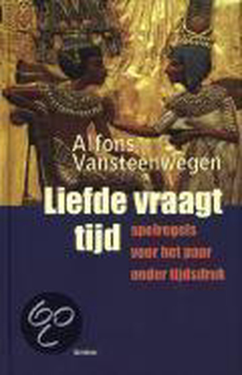 Alfons Vansteenwegen Liefde Vraagt Tijd thumbnail