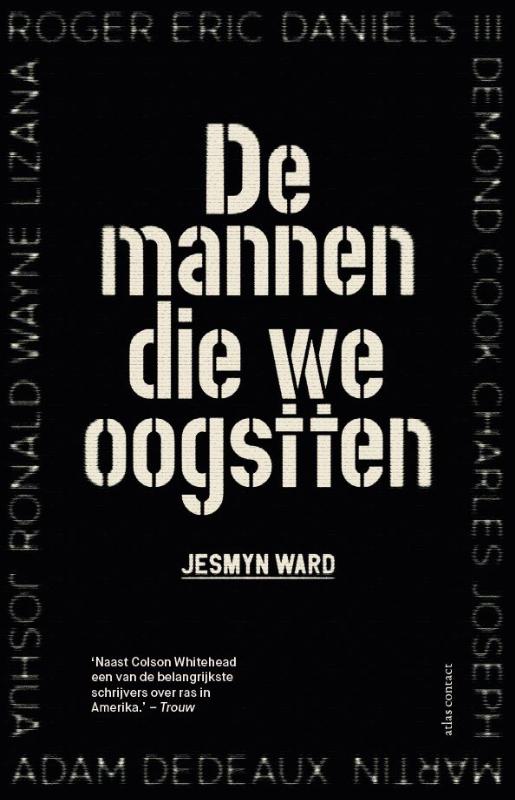Jesmyn Ward De Mannen Die We Oogstten thumbnail