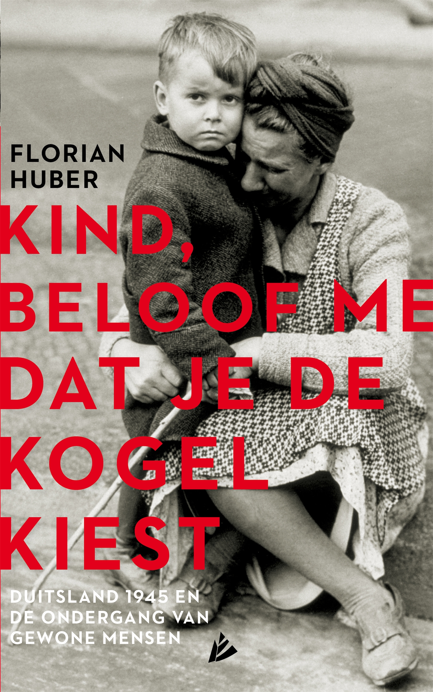 Florian Huber Kind, Beloof Me Dat Je De Kogel Kiest