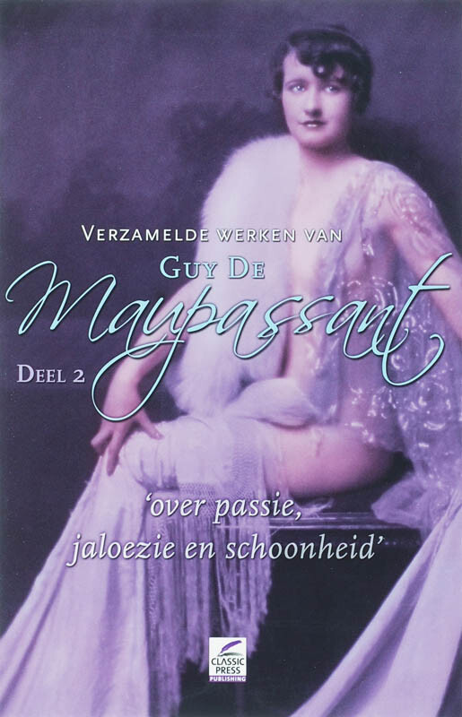 Verzamelde werken van Guy de Maupasant 2