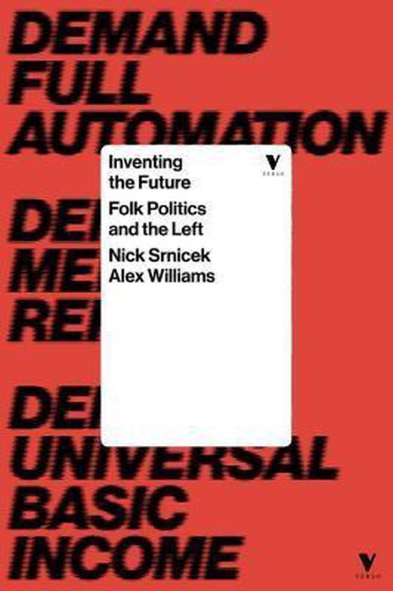 Inventing The Future Folk Politics & The