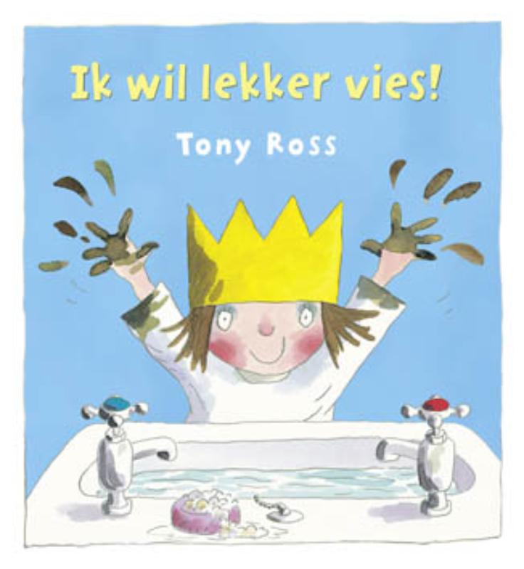 Kleine prinses - Ik wil lekker vies!