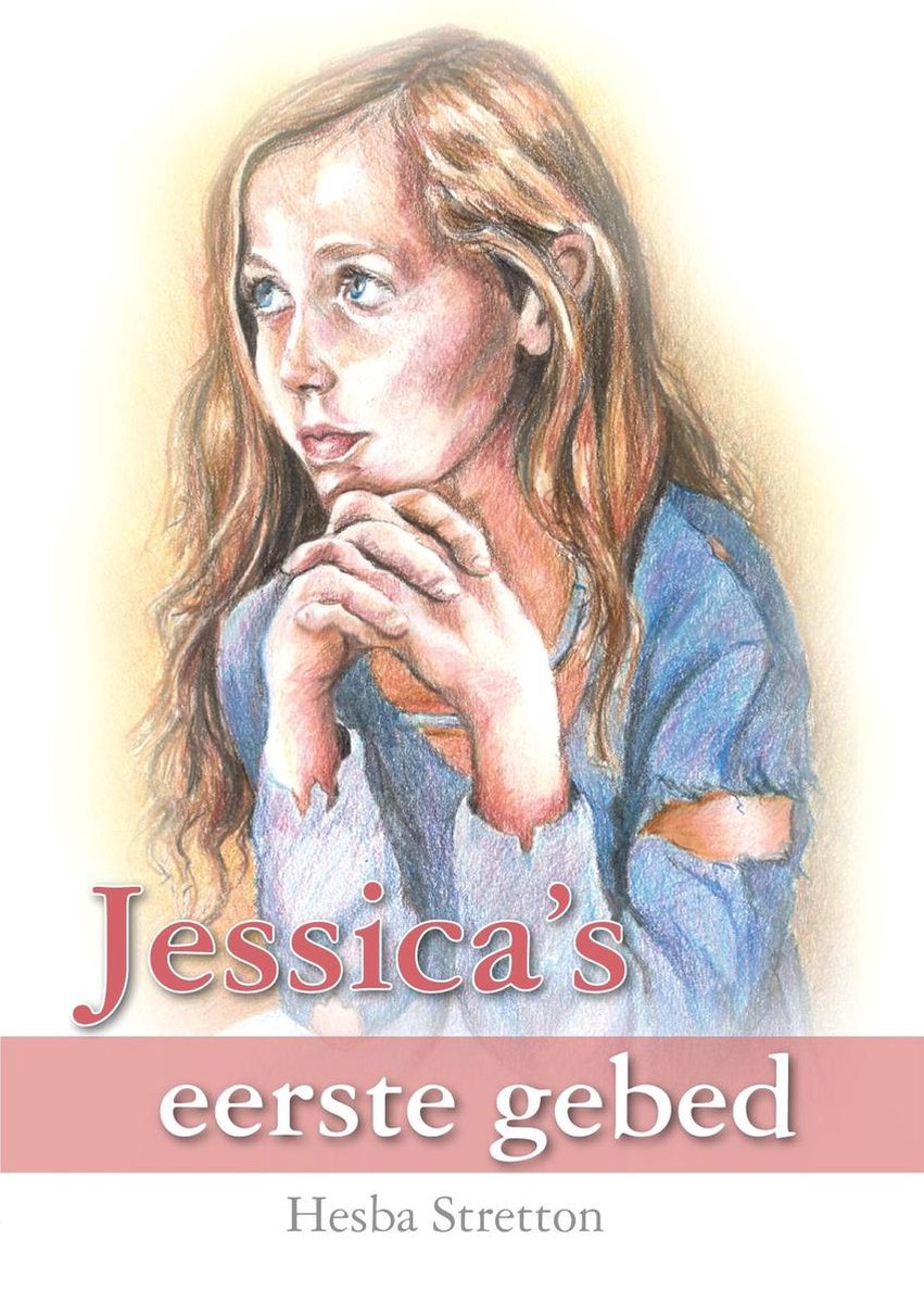 Jessica's eerste gebed - Hesba Stretton