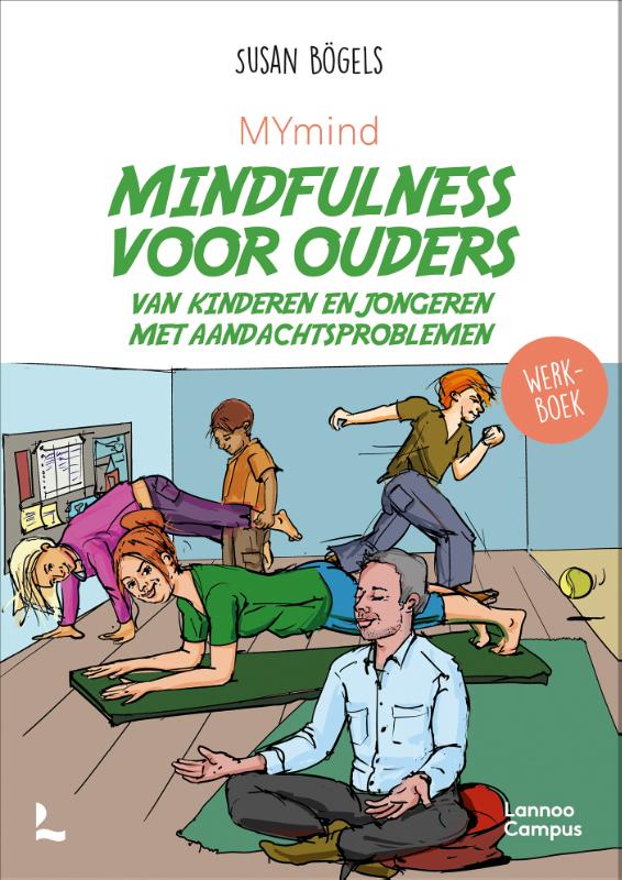 MYmind Mindfulness voor ouders van kinderen en jongeren met aandachtsproblemen