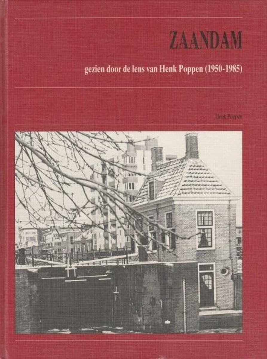 boekenbalie_9789028849686_cover Zaandam gezien door lens van henk poppen