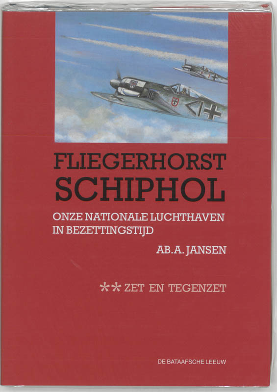 Fliegerhorst Schiphol / II Zet en Tegenzet