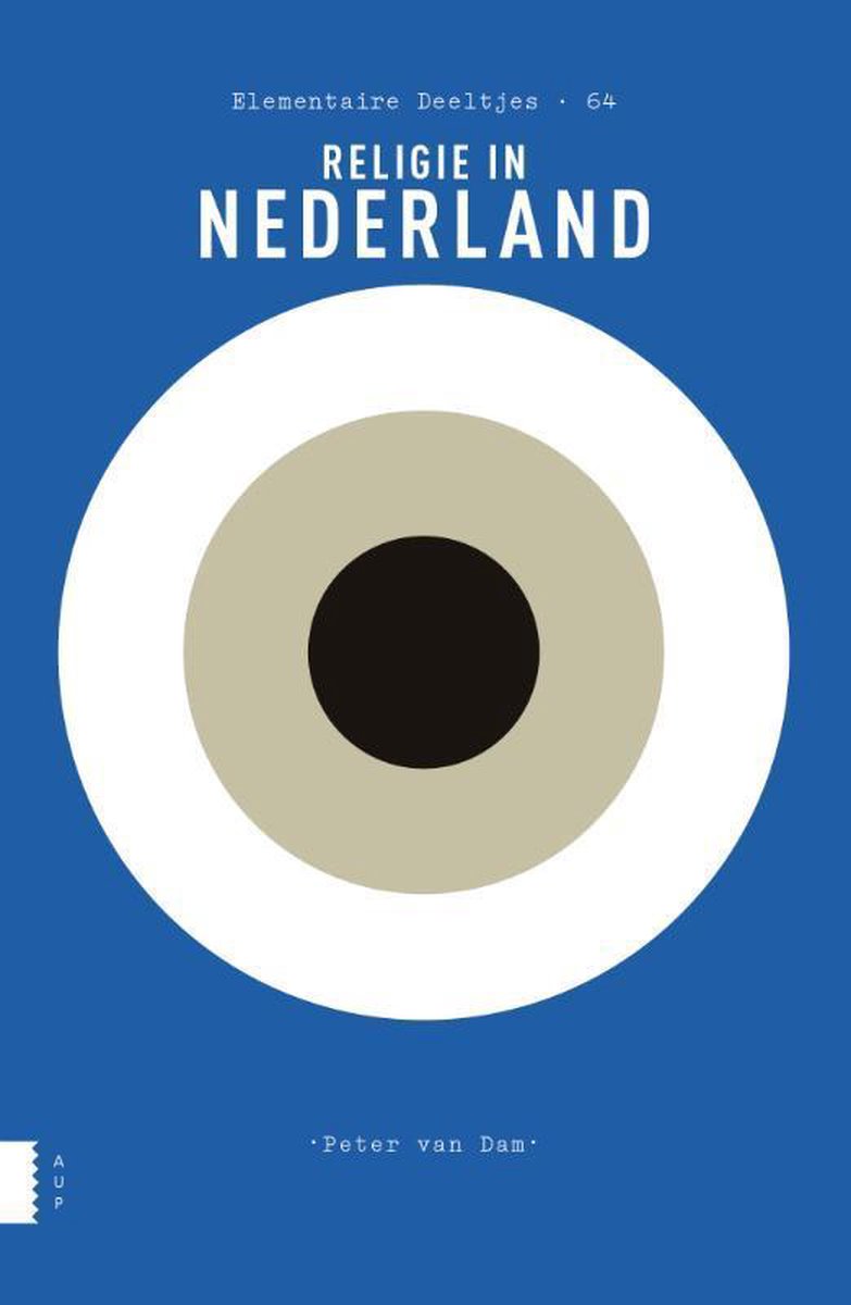 Peter van Dam Religie In Nederland / Elementaire Deeltjes / 64