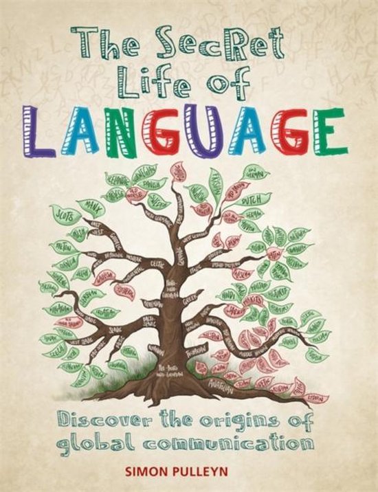 The Secret Life of Language