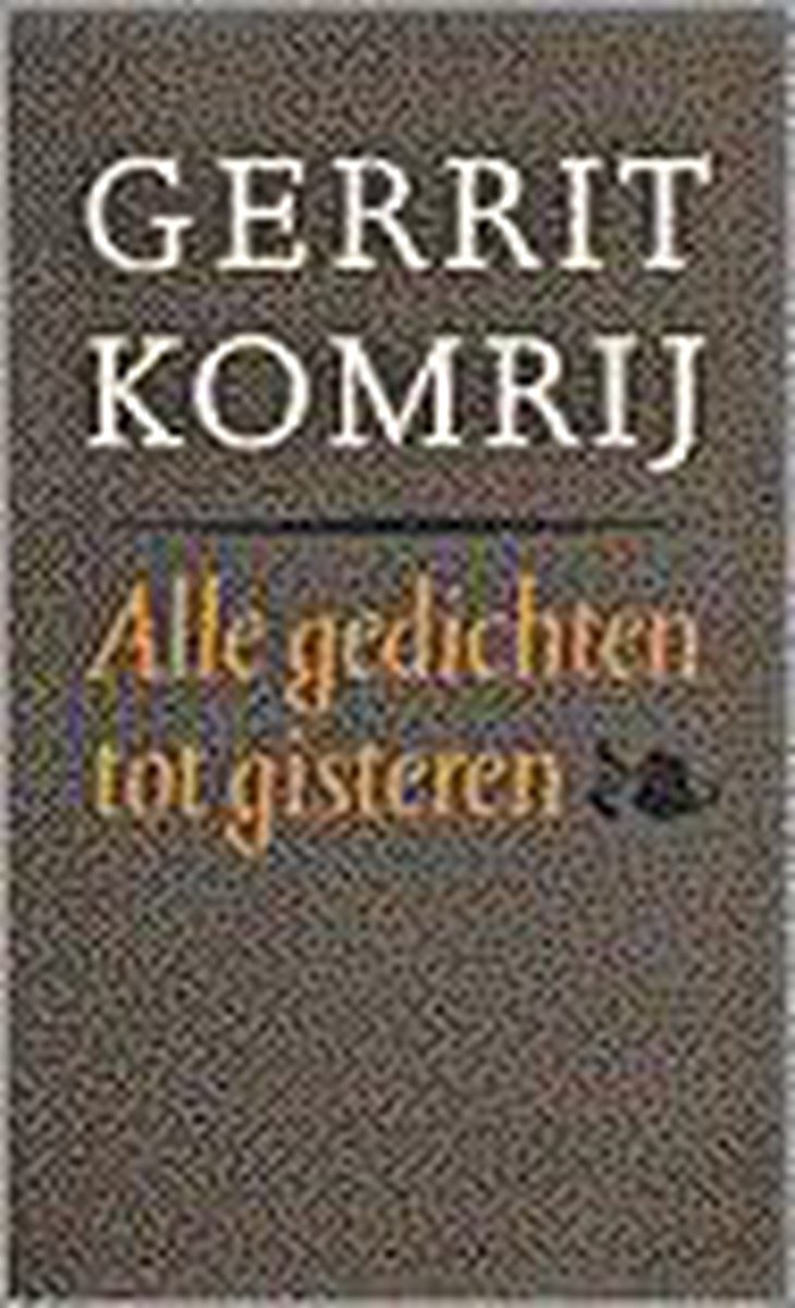 boekenbalie_9789029526753_cover Alle gedichten tot gisteren