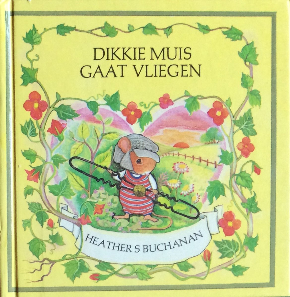 H.S. Buchanan Dikkie Muis Gaat Vliegen / Muizenland