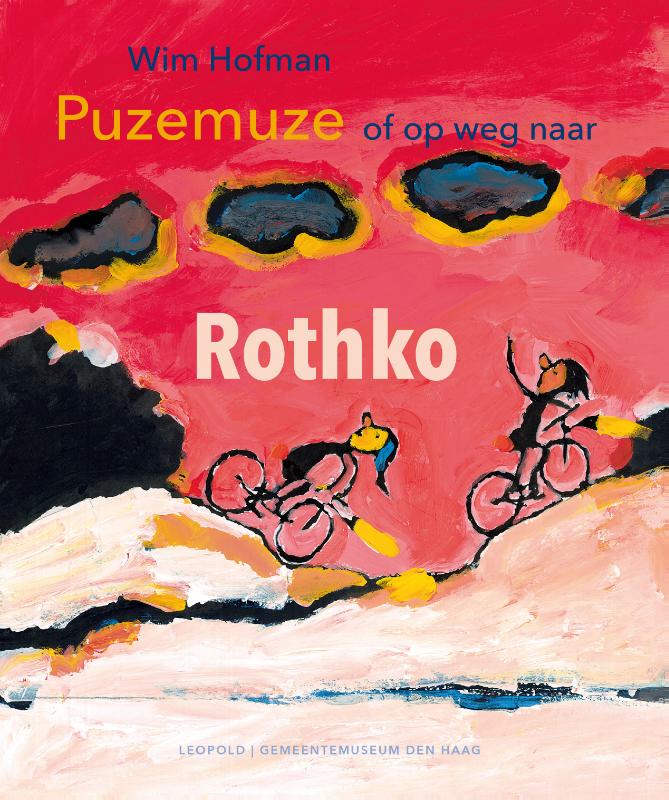 Wim Hofman Puzemuze, Of Op Weg Naar Rothko / Kunstprentenboeken Van Leopold En Gemeentemuseum Den Haag