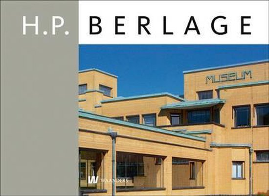 Berlage (1856 - 1934)