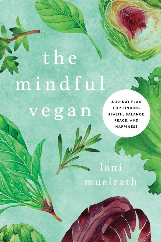 Lani Muelrath The Mindful Vegan