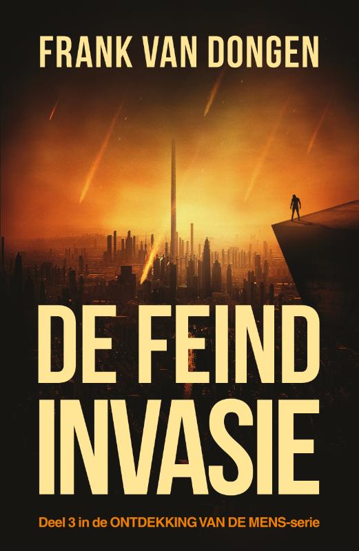Frank van Dongen De Feind Invasie / Ontdekking Van De Mens / 3