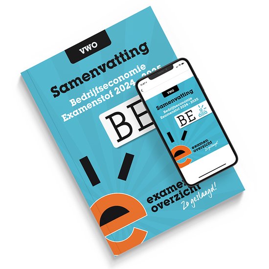 ExamenOverzicht - Samenvatting Bedrijfseconomie VWO