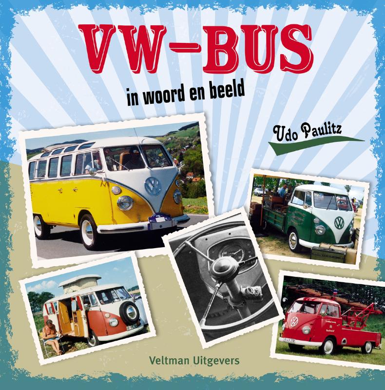 Udo Paulitz Vw-bus In Woord En Beeld thumbnail
