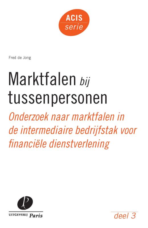 Marktfalen bij tussenpersonen / ACIS-serie / 3