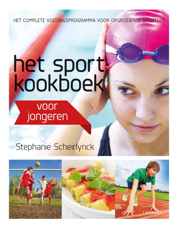 Stephanie Scheirlynck Het Sportkookboek Voor Jongeren / Het Sportkookboek