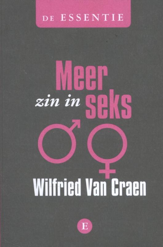 De essentie Meer zin in seks / De essentie