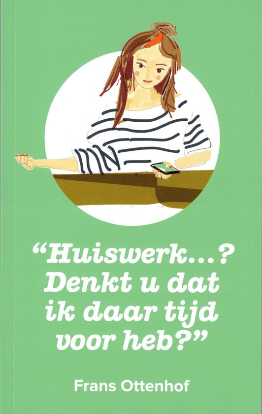 "Huiswerk...? Denkt u dat ik daar tijd voor heb?"