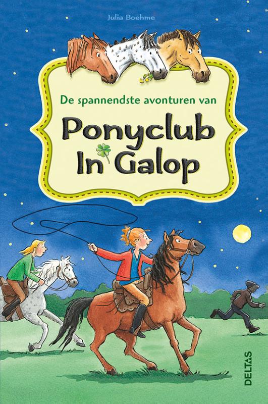 Julia Boehme De Spannendste Avonturen Van Ponyclub In Galop / Ponyclub In Galop