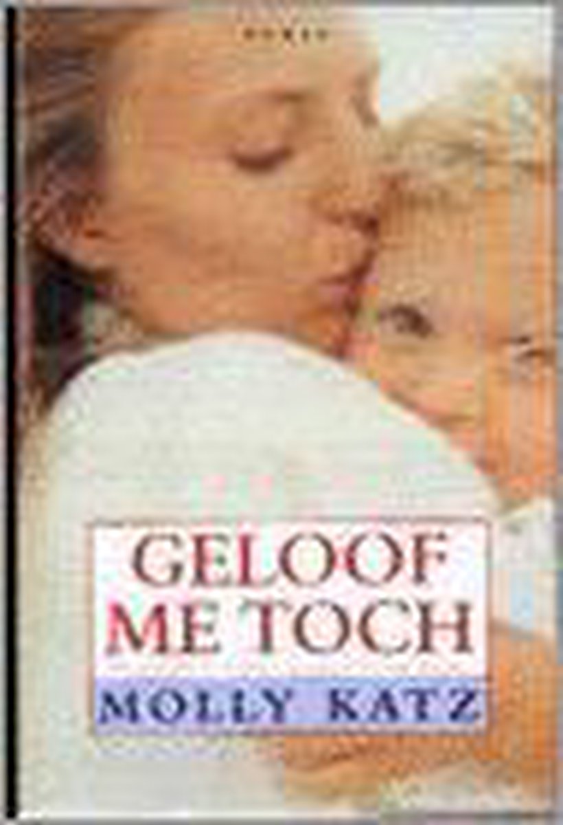 boekenbalie_9789051083323_cover Geloof Me Toch