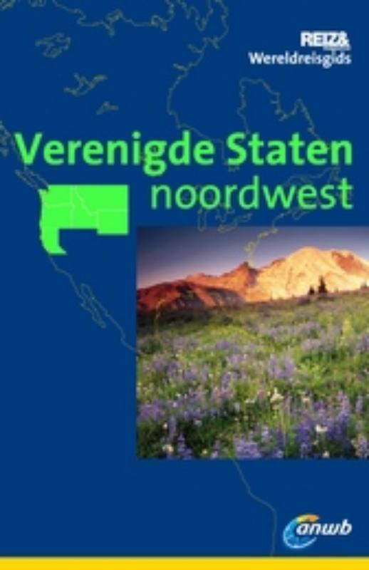 Susanne Satzer Verenigde Staten Noordwest / Reizen Magazine Wereldreisgids