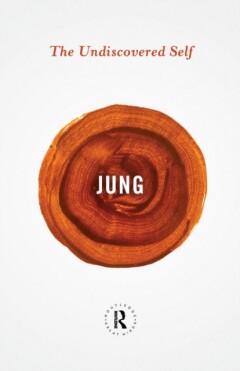 Carl Gustav Jung The Undiscovered Self