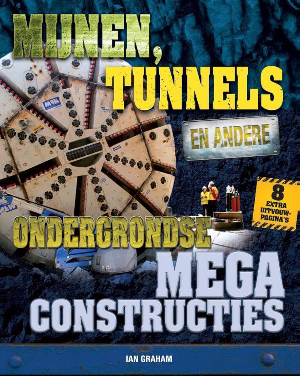 Megaconstructies  -   Mijnen, tunnels en andere ondergrondse megaconstructies