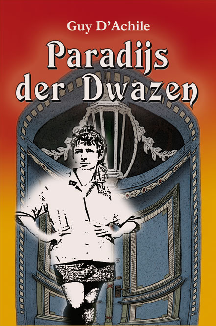 Paradijs der Dwazen / Volume I / Paradijs der Dwazen / 1