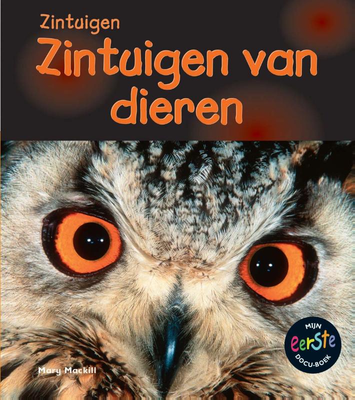 Zintuigen  -   Zintuigen van dieren