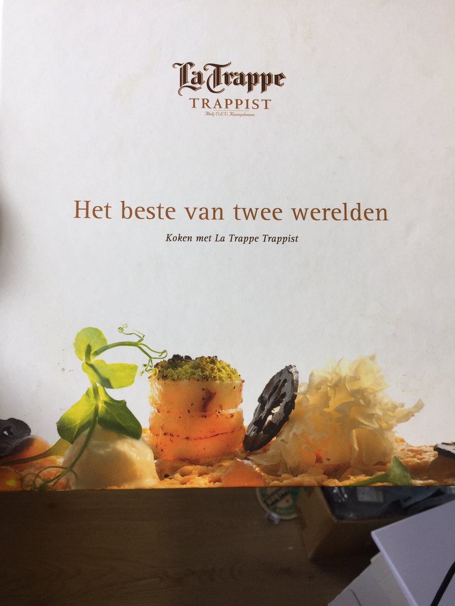 Het beste van twee werelden / Koken met La Trappe Trappist