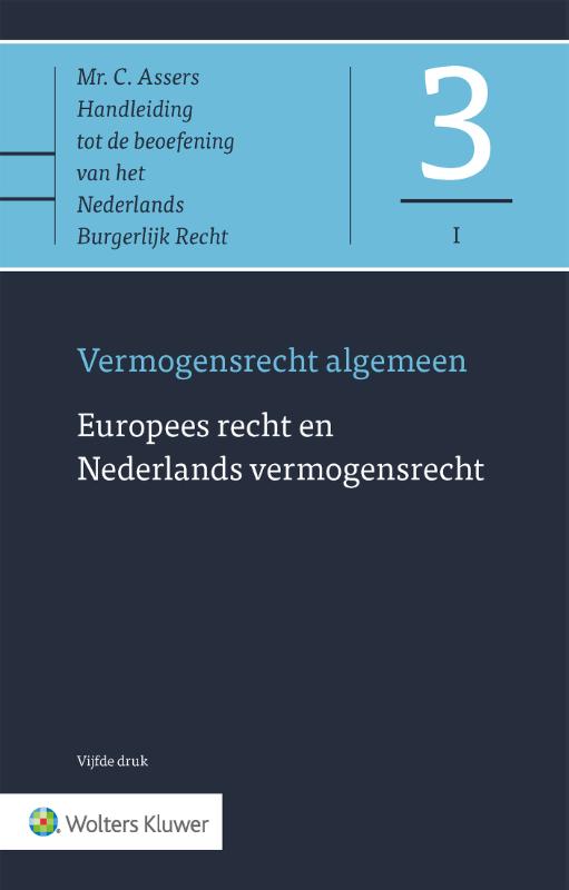 Asser-serie 3-I - Europees recht en Nederlands vermogensrecht