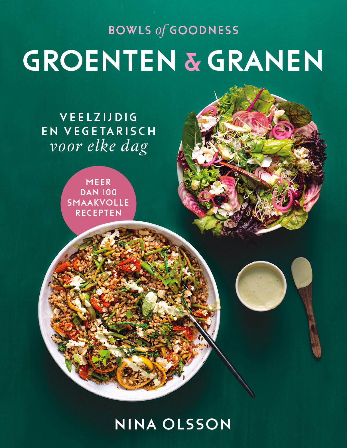 Bowls of goodness 2 -   Groenten & Granen