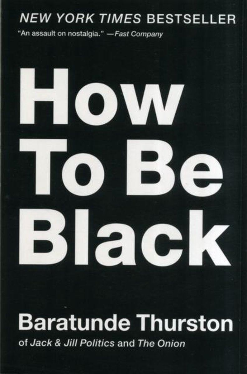 How To Be Black