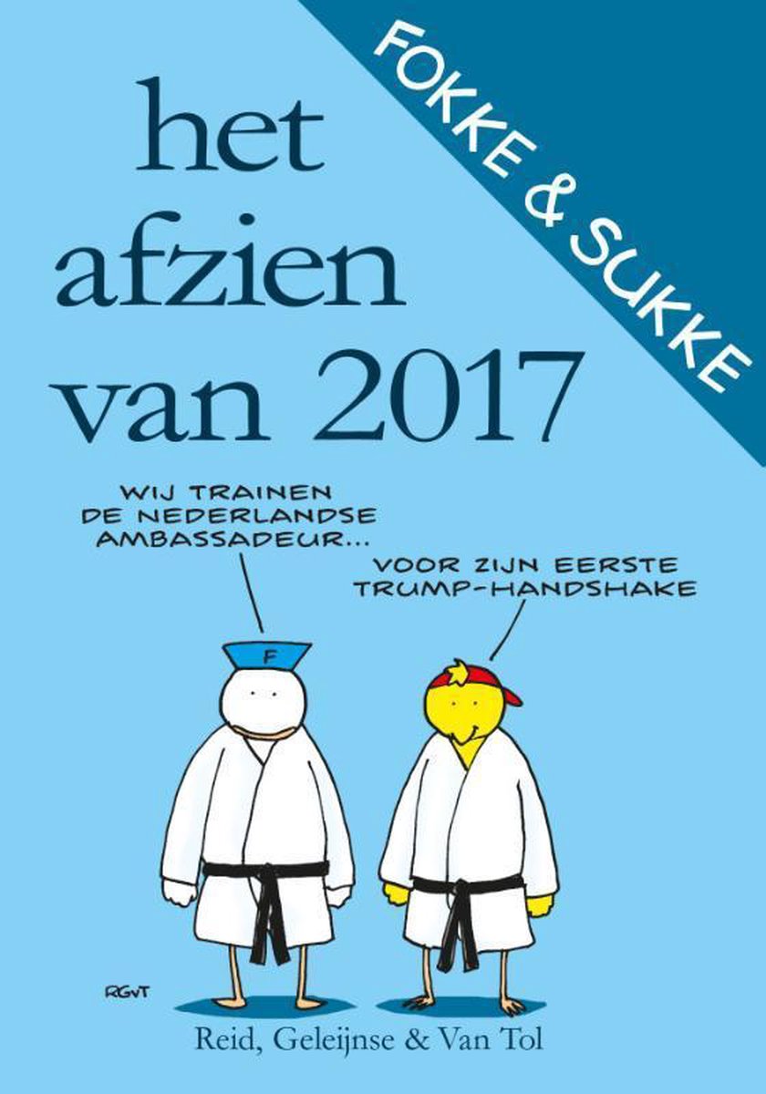 Bastiaan Geleijnse Het Afzien Van 2017 / Fokke & Sukke