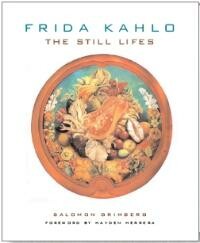 Frida Kahlo: The Still Lifes