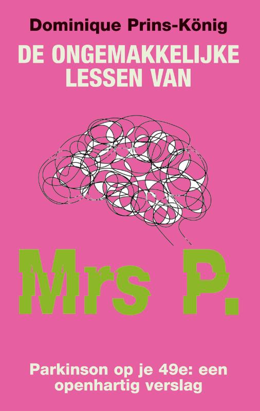 De ongemakkelijke lessen van Mrs P.