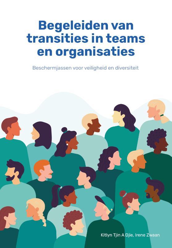 Kitlyn Tjin A Djie Begeleiden Van Transities In Teams En Organisaties